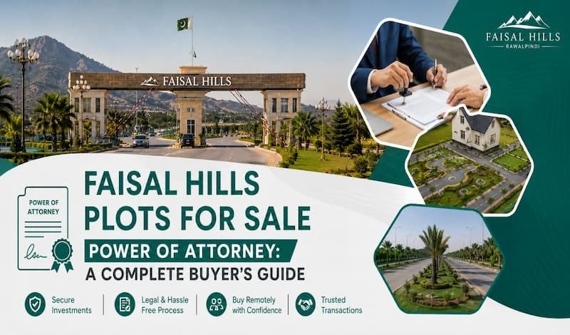 Faisal Hills Plots for Sale Power of Attorney: A Complete Buyer’s Guide